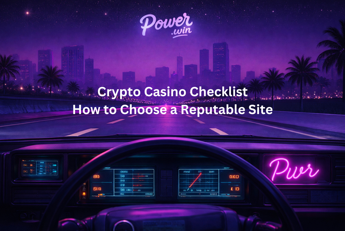 Crypto Casino Checklist: How to Choose a Reputable Site